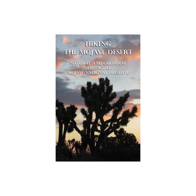 Hiking the Mojave Desert - 2nd Edition by Michel Digonnet (Paperback)