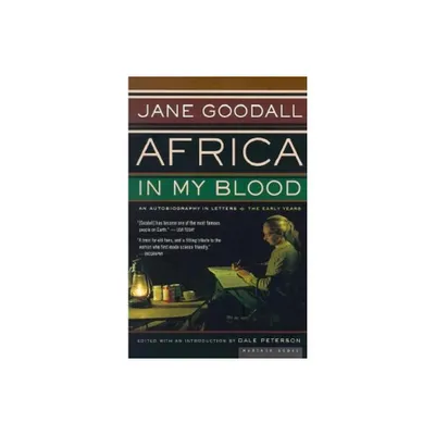 Africa in My Blood - by Jane Goodall (Paperback)