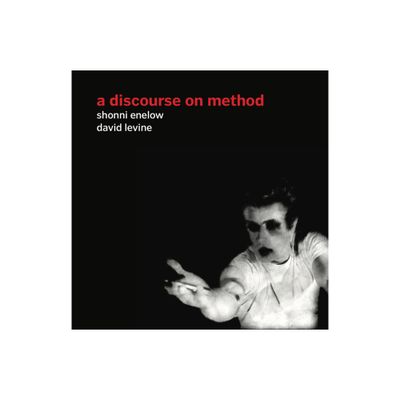 A Discourse on Method - by David Levine & Shonni Enelow (Paperback)