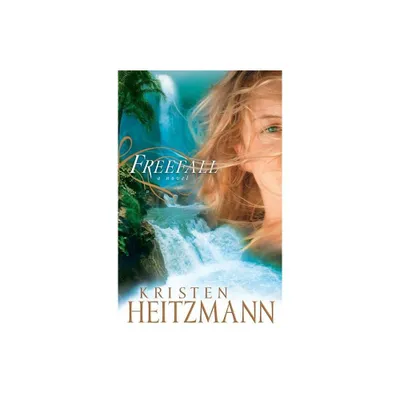 Freefall - by Kristen Heitzmann (Paperback)