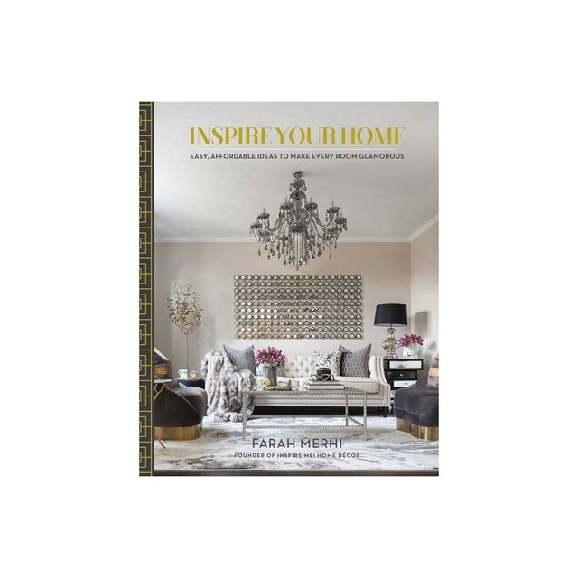 Inspire Your Home - by Farah Merhi (Hardcover)