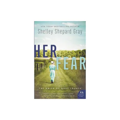 Her Fear - by Shelley Shepard Gray (Paperback)