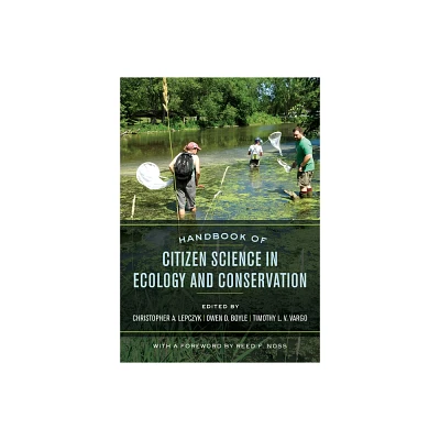 Handbook of Citizen Science in Ecology and Conservation - by Christopher A Lepczyk & Owen D Boyle & Timothy L V Vargo (Paperback)