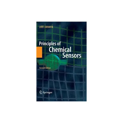 Principles of Chemical Sensors - 2nd Edition by Jiri Janata (Hardcover)