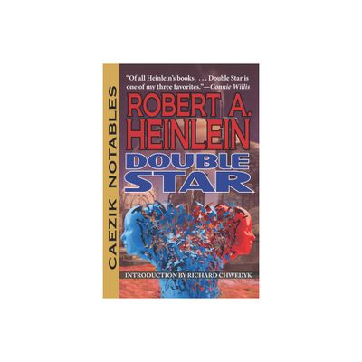 Double Star - (Caezik Notables) by Robert A Heinlein (Paperback)