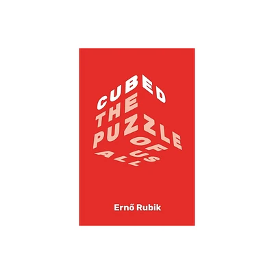 Cubed - by Erno Rubik (Paperback)