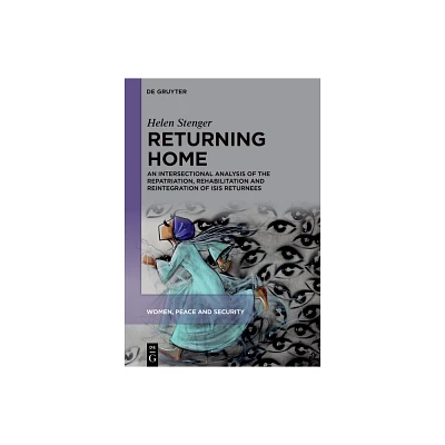 Returning Home - (Women, Peace and Security) by Helen Stenger (Hardcover)