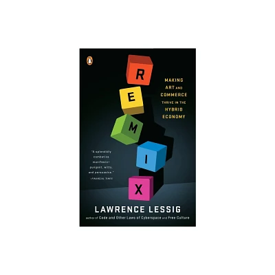 Remix - by Lawrence Lessig (Paperback)