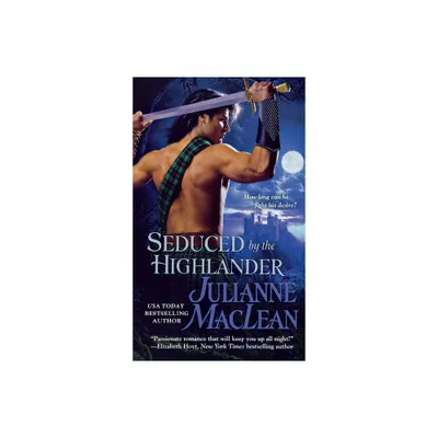 Seduced by the Highlander - by Julianne MacLean (Paperback)