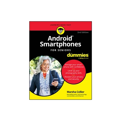 Android Smartphones for Seniors for Dummies - 2nd Edition by Marsha Collier (Paperback)