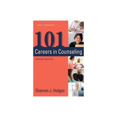 101 Careers in Counseling - 2nd Edition by Shannon Hodges (Paperback)