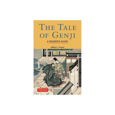 Tale of Genji: A Readers Guide - (Tuttle Classics) by William J Puette (Paperback)