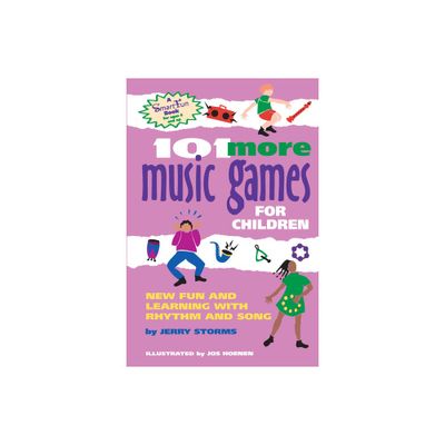 101 More Music Games for Children - (Smartfun Activity Books) by Jerry Storms (Paperback)