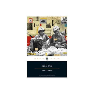 Brave Men - by Ernie Pyle (Paperback)