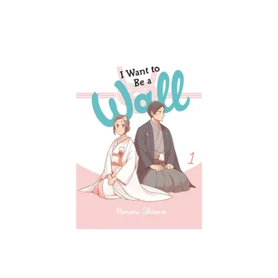 I Want to Be a Wall, Vol. 1 - by Honami Shirono (Paperback)