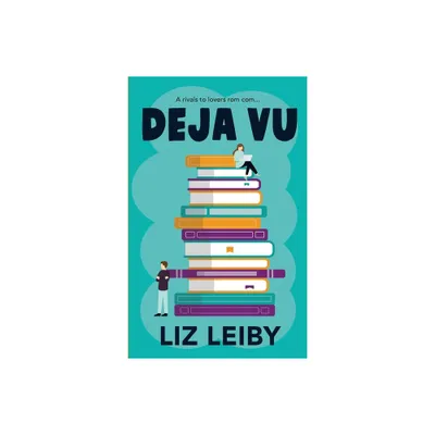 Deja Vu - by Liz Leiby (Paperback)