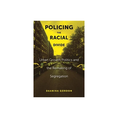 Policing the Racial Divide