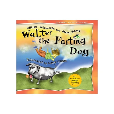 Walter, the Farting Dog (Hardcover) by William Kotzwinkle