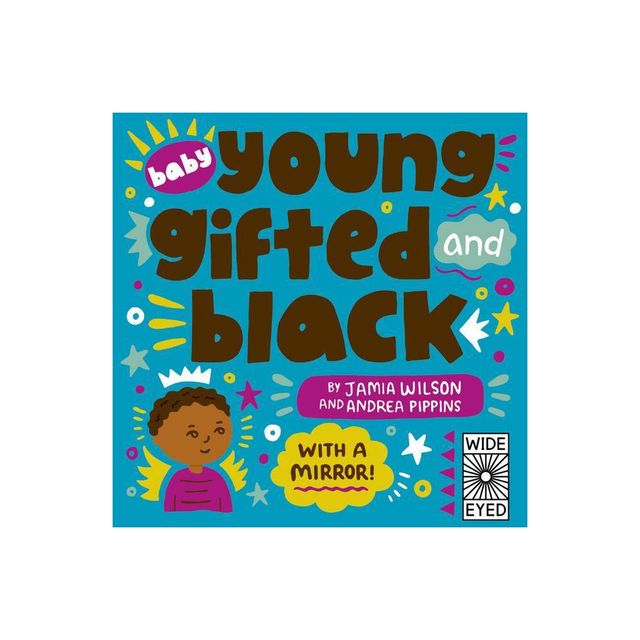 Baby Young, Gifted, and Black - by Jamia Wilson (Board Book)