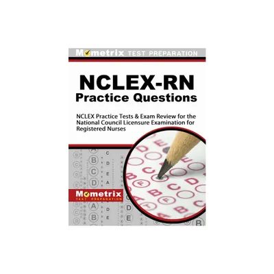 Nclex-RN Practice Questions - by Mometrix Nursing Certification Test Team (Paperback)