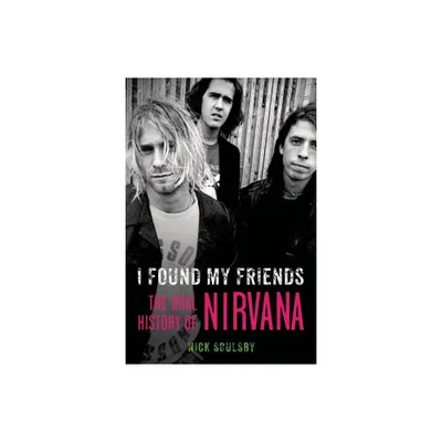 I Found My Friends - by Nick Soulsby (Paperback)