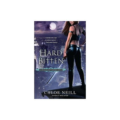 Hard Bitten - (Chicagoland Vampires) by Chloe Neill (Paperback)