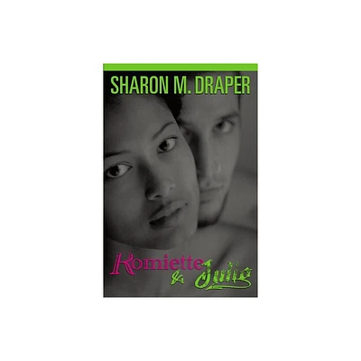 Romiette and Julio - by Sharon M Draper (Hardcover)