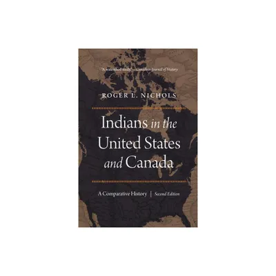 Indians in the United States and Canada - by Roger L Nichols (Paperback)