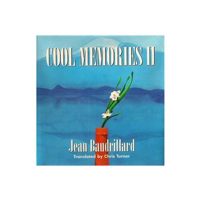 Cool Memories II - by Jean Baudrillard (Paperback)