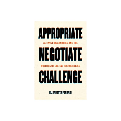 Appropriate, Negotiate, Challenge