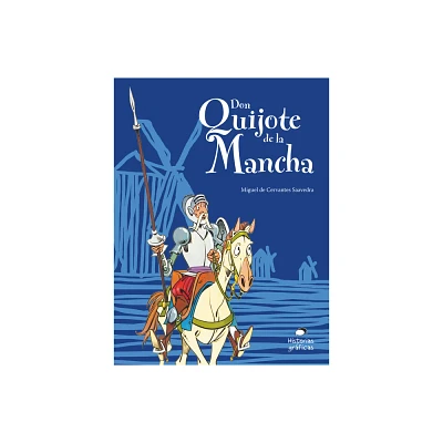 Don Quijote de la Mancha Para Nios - (Ficcin) by Miguel De Cervantes & Felipe Garrido (Paperback)