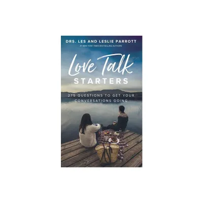 Love Talk Starters - by Les Parrott & Leslie Parrott (Paperback)