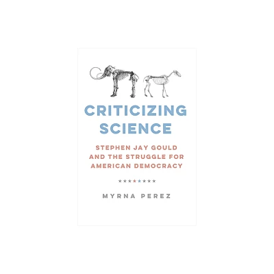 Criticizing Science - (Global Studies in Medicine, Science, Race, and Colonialism) by Myrna Perez (Hardcover)