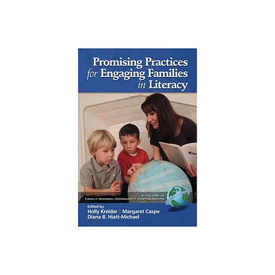 Promising Practices for Engaging Families in Literacy - (Family, School Community Partnerships) (Paperback)