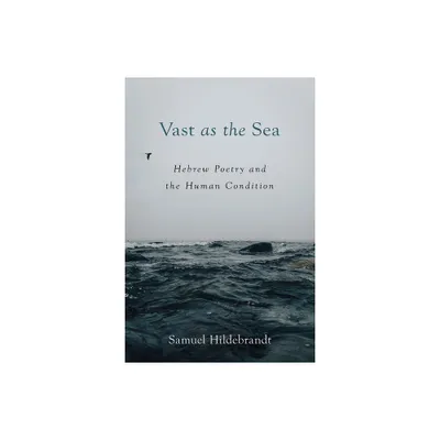 Vast as the Sea - by Samuel Hildebrandt (Paperback)