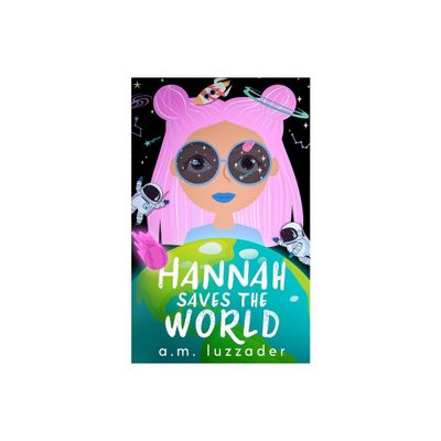 Hannah Saves the World