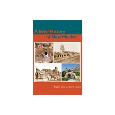 A Brief History of New Mexico - by Myra Ellen Jenkins & Albert H Schroeder (Paperback)