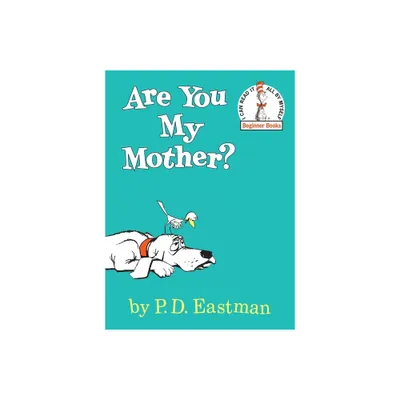 Are You My Mother? Beginner Books by P. D. Eastman (Hardcover) by P. D. Eastman