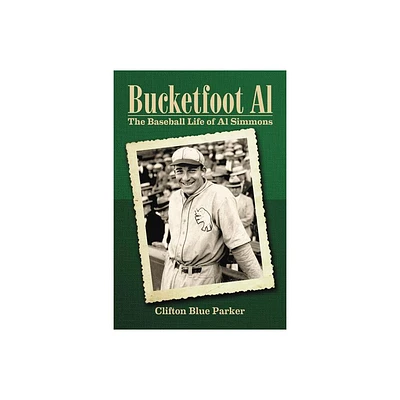 Bucketfoot Al - by Clifton Blue Parker (Paperback)