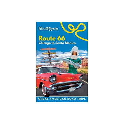 Roadtrippers Route 66 - (Great American Road Trips) by Roadtrippers & Tatiana Parent (Paperback)