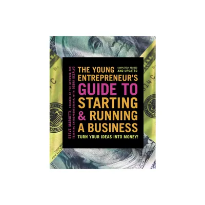 The Young Entrepreneurs Guide to Starting and Running a Business - by Steve Mariotti (Paperback)