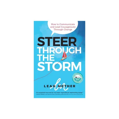 Steer Through the Storm - by Leah Mether (Paperback)