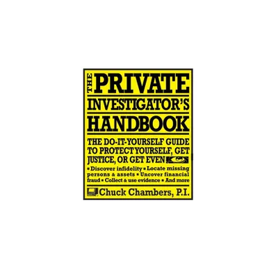 The Private Investigator Handbook - by Chuck Chambers (Paperback)