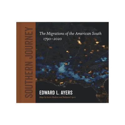 Southern Journey - by Edward L Ayers (Hardcover)