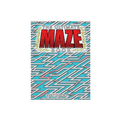 The Ultimate Maze Book - (Dover Brain Games & Puzzles) by Galen Wadzinski (Paperback)