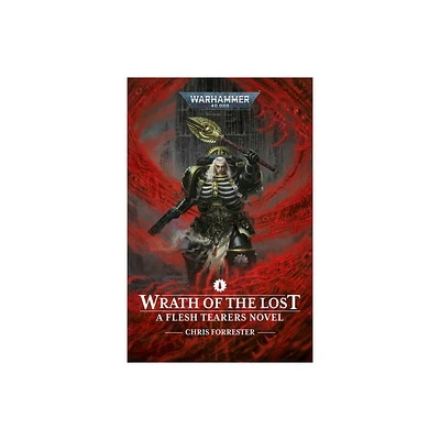 Wrath of the Lost - (Warhammer 40,000) by Chris Forrester (Paperback)