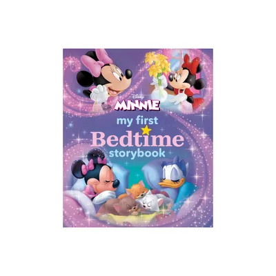 My First Minnie Mouse Bedtime Storybook - (My First Bedtime Storybook) by Disney Books (Hardcover)