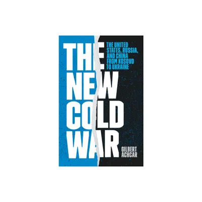 The New Cold War - by Gilbert Achcar (Paperback)