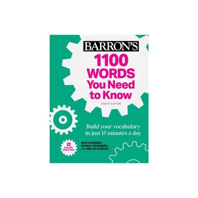 1100 Words You Need to Know + Online Practice - 8th Edition by Barrons Educational Series & Rich Carriero & Murray Bromberg & Melvin Gordon