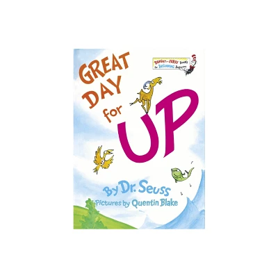 Great Day For Up! by Dr. Seuss (Hardcover)